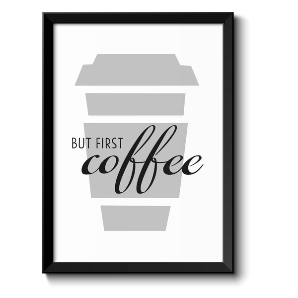 But first Coffee