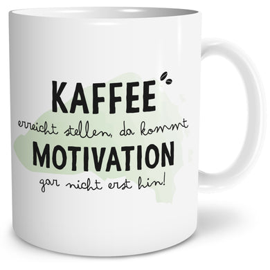 Auf diesem Bild ist folgendes zu sehen: Tasse Kaffee Motivation als Geschenke Geschenkideen zu Geburtstag Originelles   von OWLBOOK