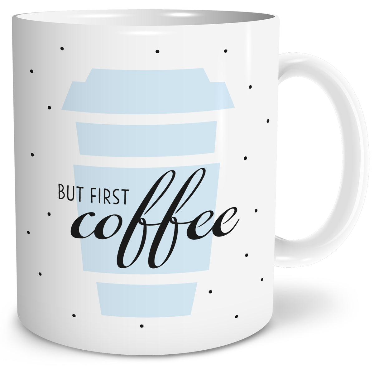 Auf diesem Bild ist folgendes zu sehen: Tasse But first Coffee als Geschenke Geschenkideen zu Geburtstag Originelles   von OWLBOOK