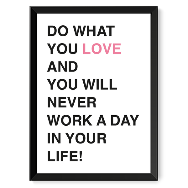 Do what you love